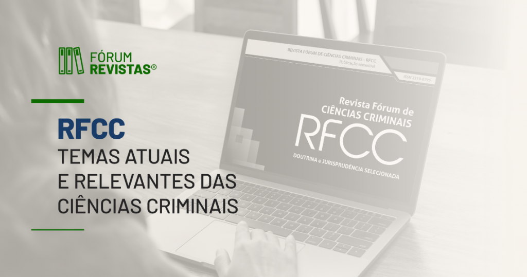 Impunidade, caso Mariana Ferrer e a responsabilidade penal do psicopata são temas da Revista Fórum de Ciências Criminais (n.16)