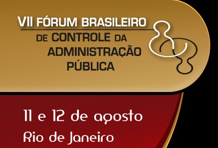 VII Fórum Brasileiro de Controle da Administração Pública