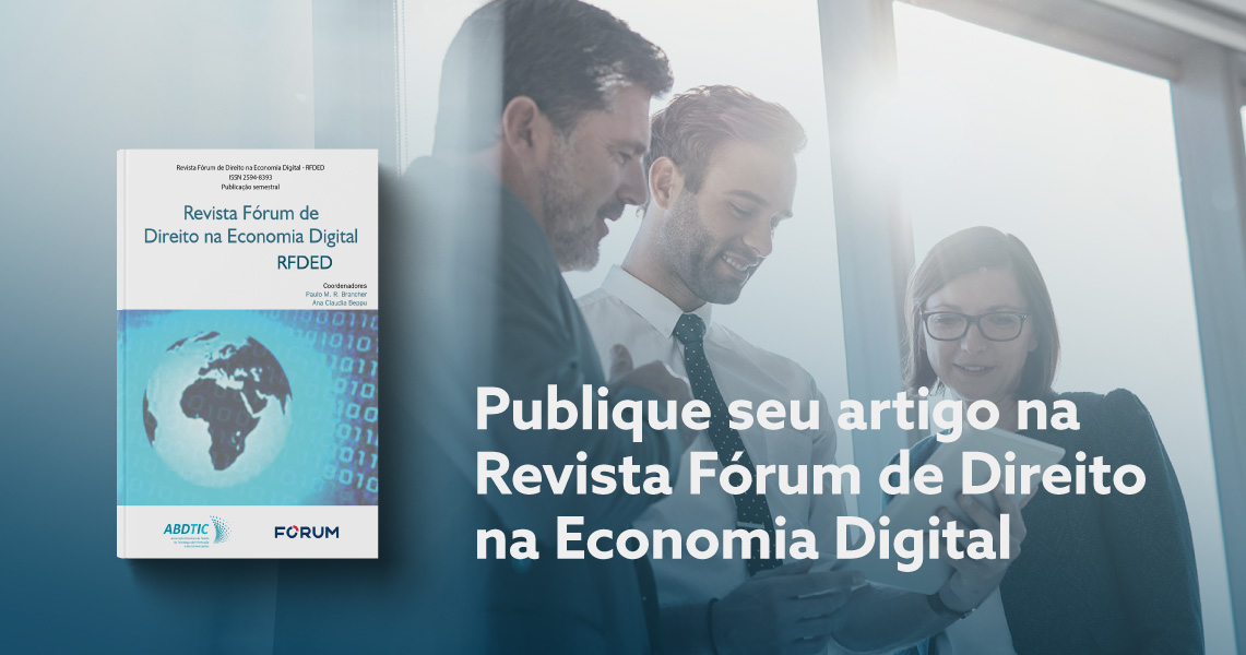 Revista de Direito na Economia Digital da FÓRUM recebe artigos para publicação na próxima edição