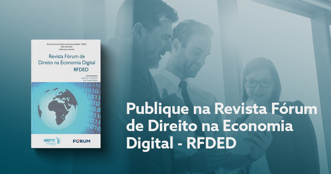 Revista de Direito na Economia Digital da FÓRUM recebe artigos para publicação na próxima edição